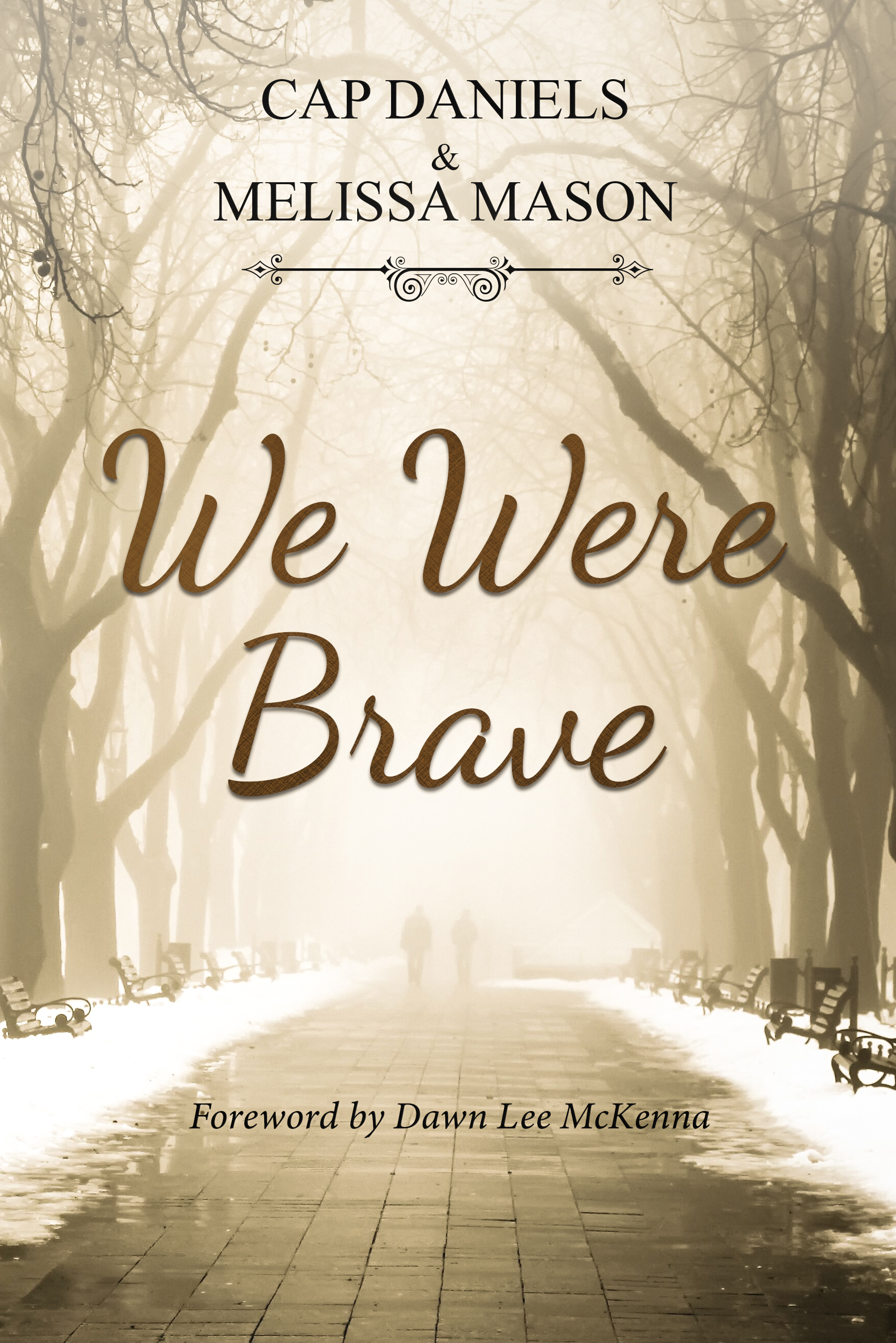 We Were Brave 1 we_were_brave_cap_daniels_melissa_mason